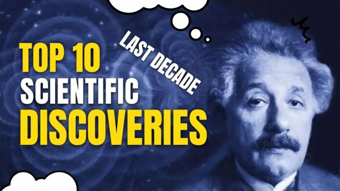 The 10 Most Important Scientific Discoveries of the Decade
